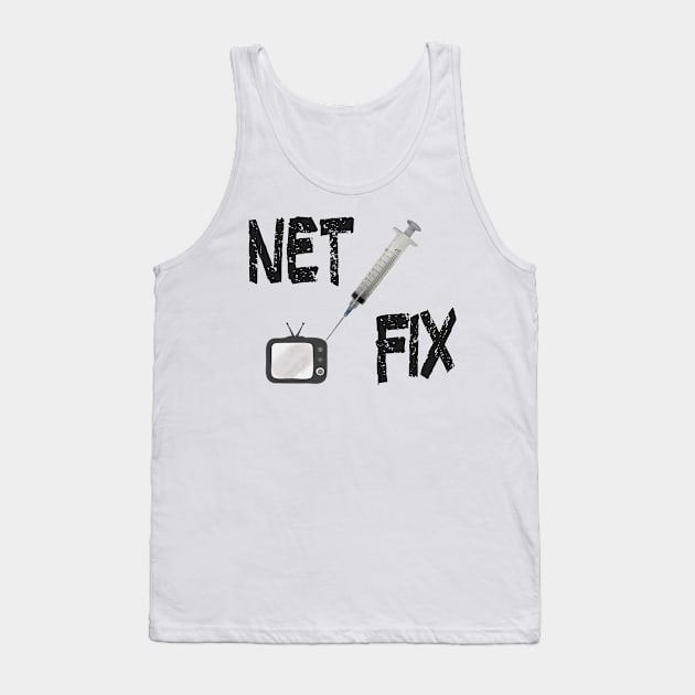 All you need is... Covid Net Fix Funny Parody Tank Top by PlanetMonkey